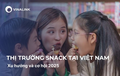 Thị trường snack tại Việt Nam: Xu hướng và cơ hội 2025